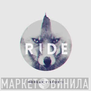 Morgan Visconti  - Ride