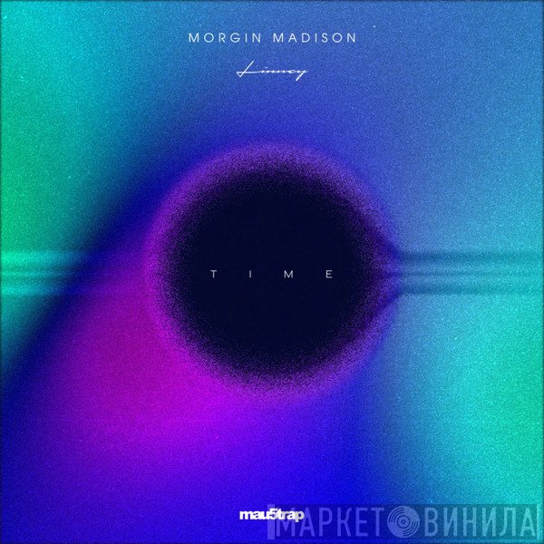 Morgin Madison, Linney  - Time