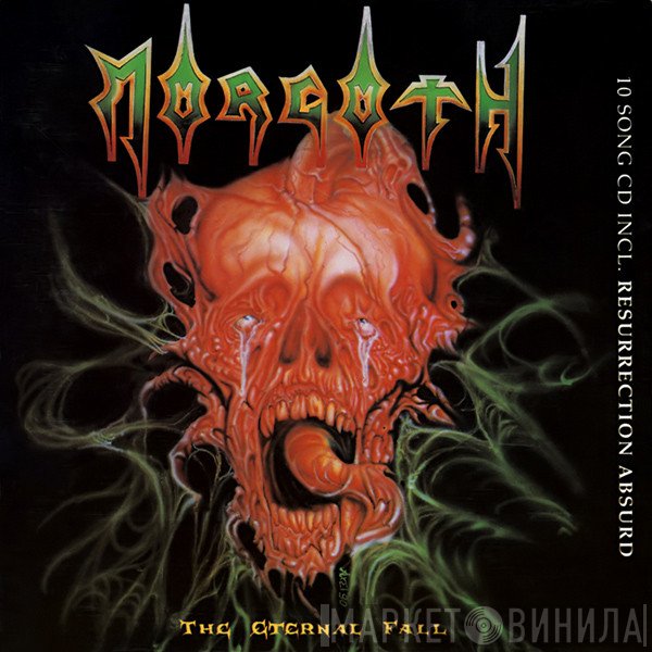 Morgoth  - The Eternal Fall / Resurrection Absurd