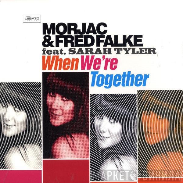 Morjac, Fred Falke, Sarah Tyler - When We're Together