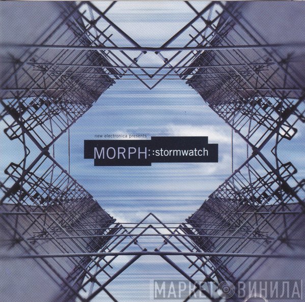 Morph - Stormwatch