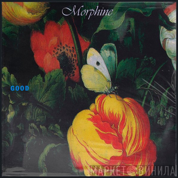 Morphine  - Good