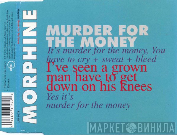 Morphine  - Murder For The Money