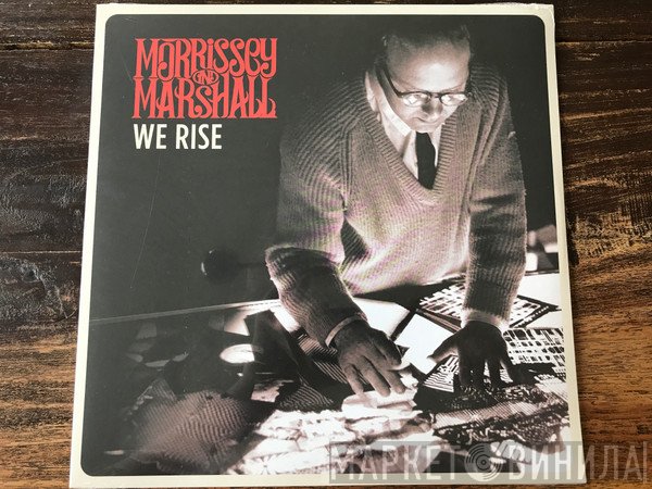 Morrissey & Marshall - We Rise