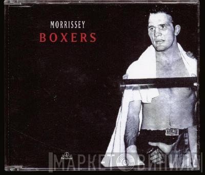 Morrissey  - Boxers