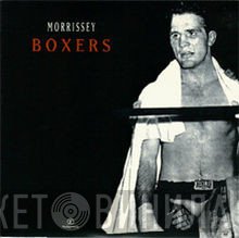 Morrissey  - Boxers