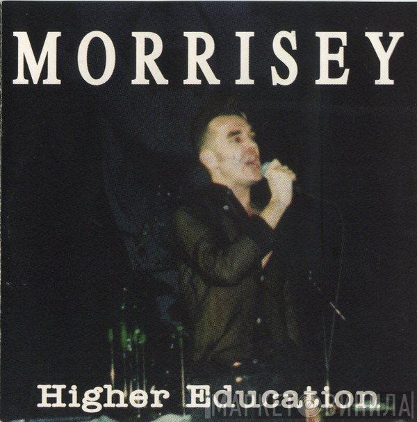 Morrissey  - Higher Education