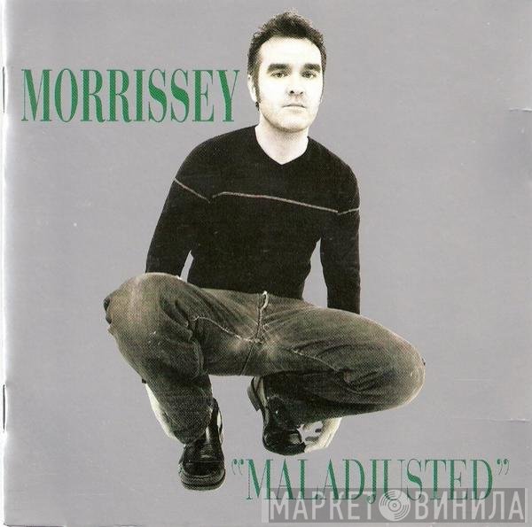 Morrissey  - Maladjusted