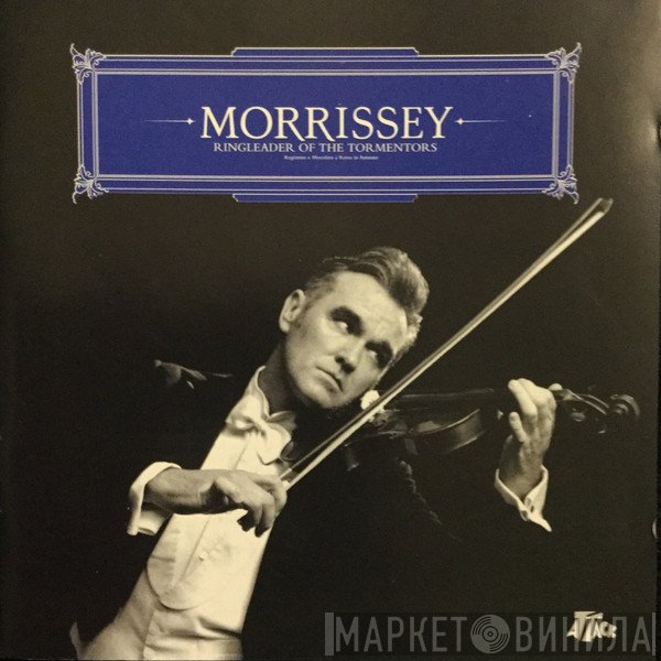 Morrissey  - Ringleader Of The Tormentors