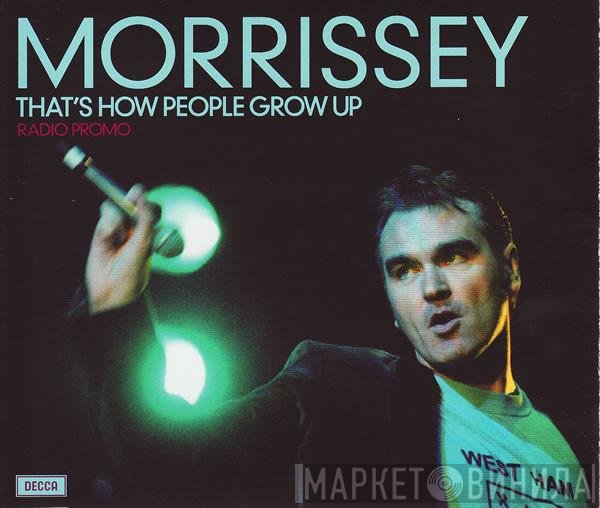Morrissey - That's How People Grow Up