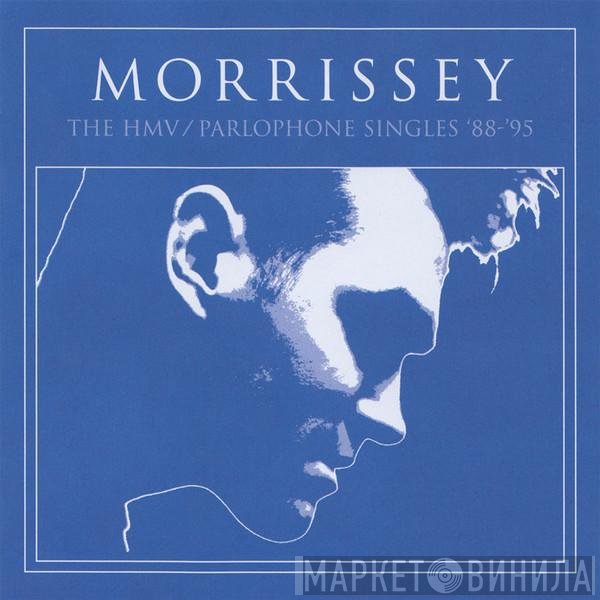 Morrissey - The HMV / Parlophone Singles '88-'95