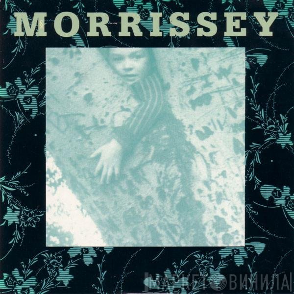 Morrissey - The Last Of The Famous International Playboys