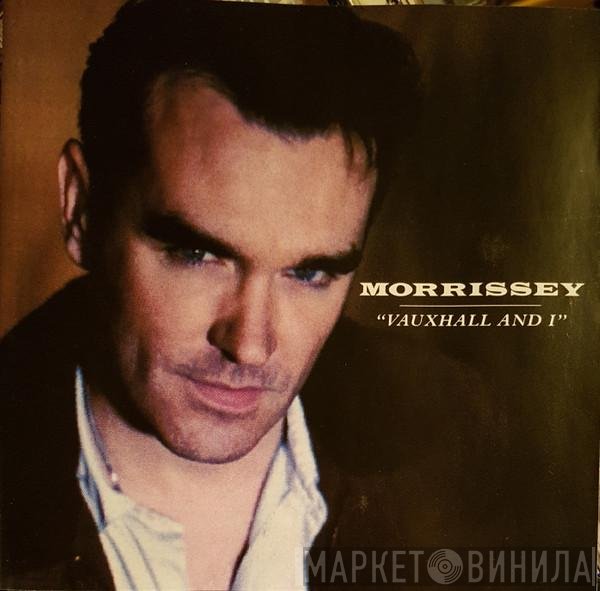 Morrissey - Vauxhall And I