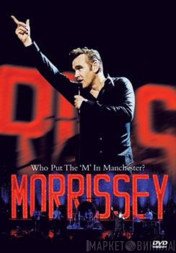 Morrissey  - Who Put The 'M' In Manchester?
