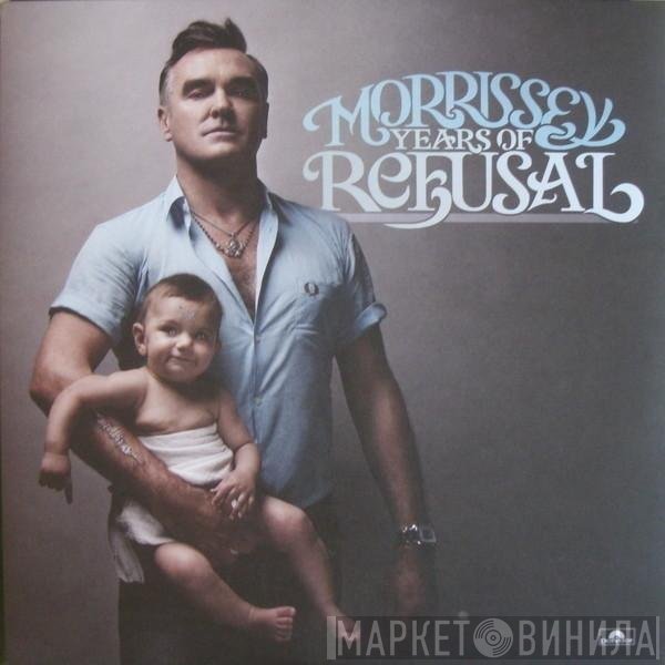 Morrissey  - Years Of Refusal