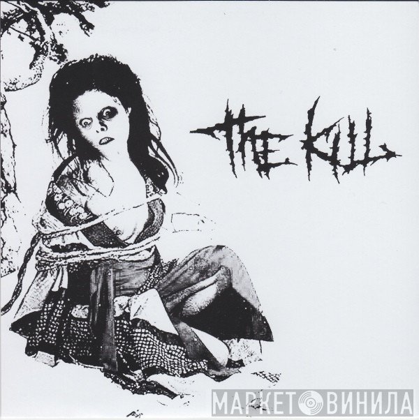 Mortalized, The Kill - The Kill / アイツトコイツシネ