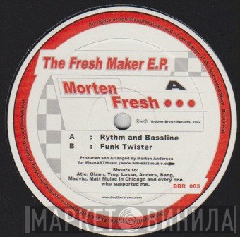 Morten Fresh - The Fresh Maker E.P.