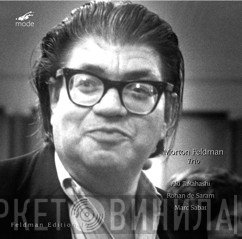 Morton Feldman - Aki Takahashi, Rohan de Saram, Marc Sabat  - Trio