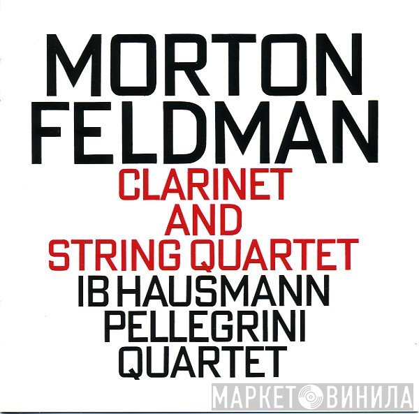 Morton Feldman  - Clarinet And String Quartet