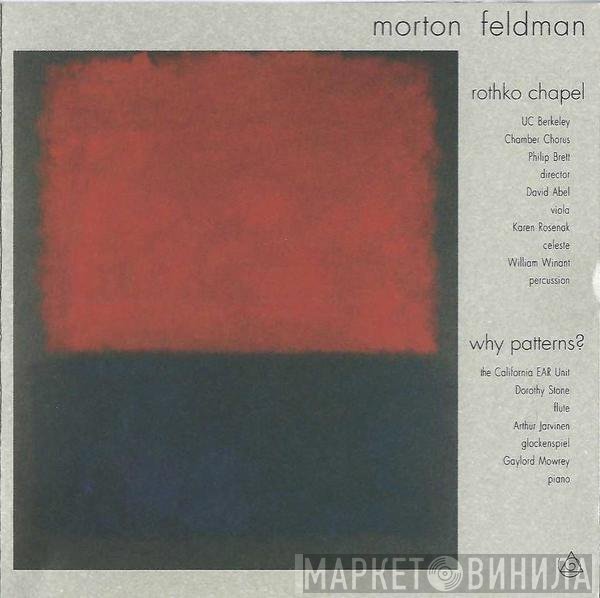 Morton Feldman  - Rothko Chapel | Why Patterns?