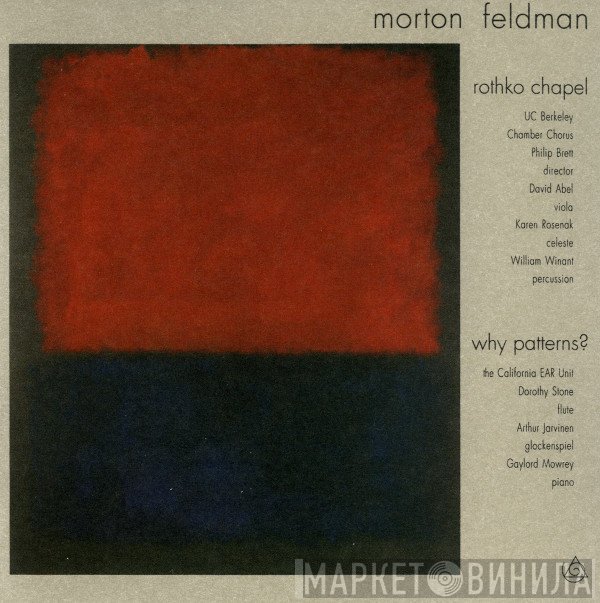 Morton Feldman  - Rothko Chapel Why Patterns?