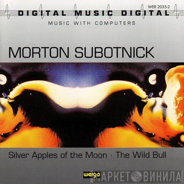 Morton Subotnick - Silver Apples Of The Moon · The Wild Bull