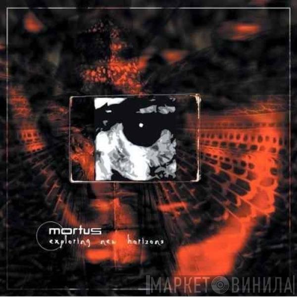 Mortus - Exploring New Horizons