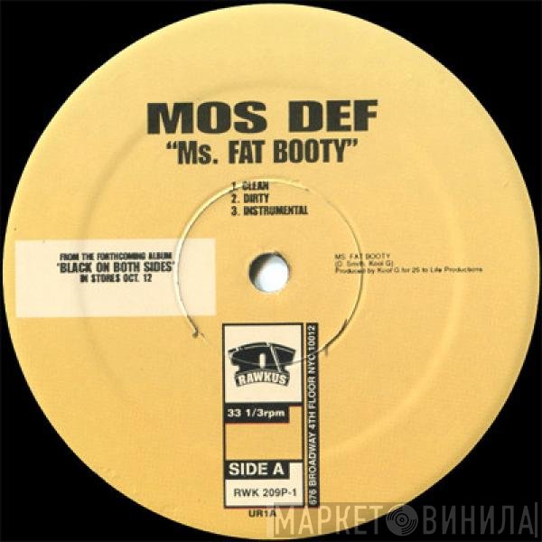 Mos Def  - Ms. Fat Booty / Do It Now / Mathematics