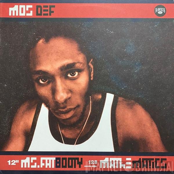 Mos Def  - Ms. Fat Booty / Mathematics