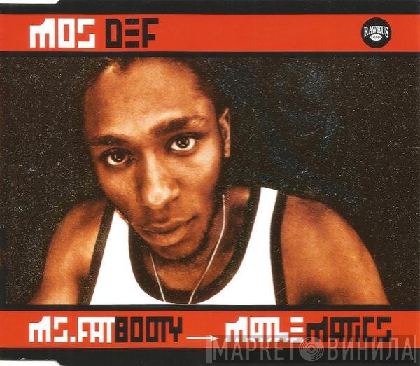 Mos Def  - Ms. Fat Booty / Mathematics