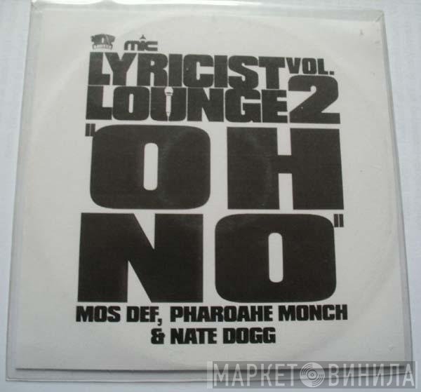 Mos Def, Pharoahe Monch & Nate Dogg  - Oh No