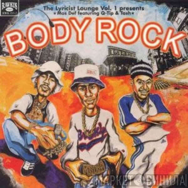 Mos Def, Q-Tip, Talib Kweli, Tash - The Lyricist Lounge Vol.1 Presents: Body Rock