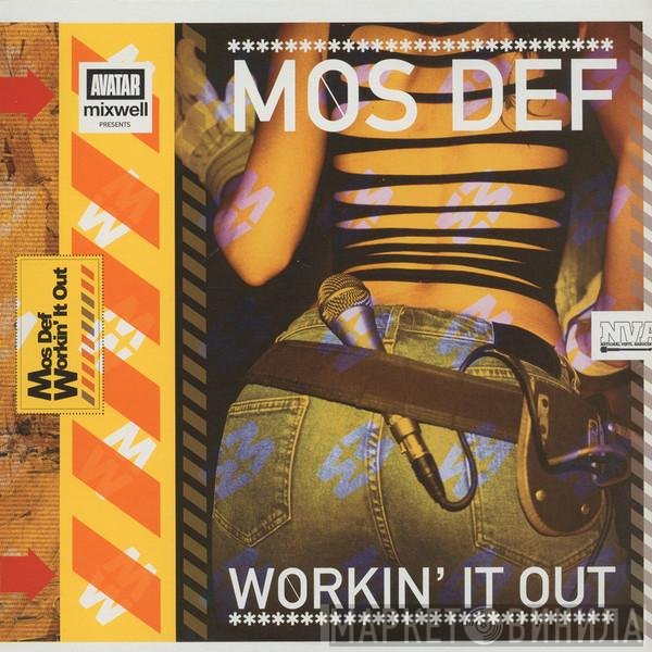 Mos Def - Workin' It Out