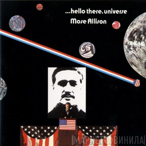 Mose Allison  - ...Hello There, Universe