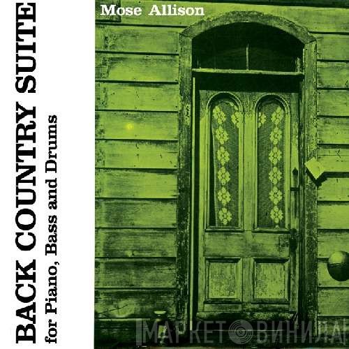 Mose Allison  - Back Country Suite + Local Color