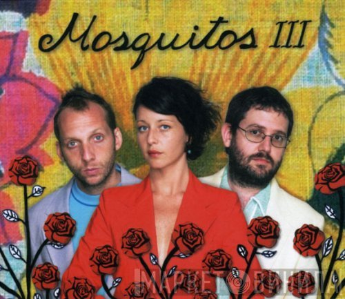 Mosquitos - Mosquitos III