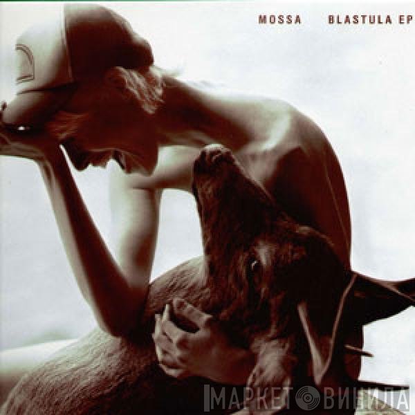 Mossa  - Blastula EP