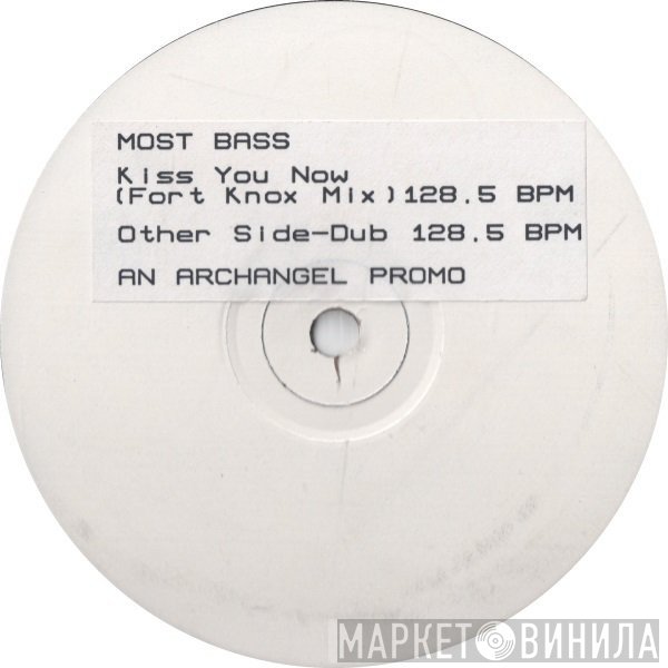 Most Bass - Kiss You Now