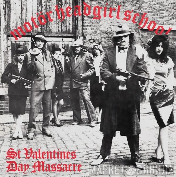 Motörhead / Girlschool  - St Valentines Day Massacre