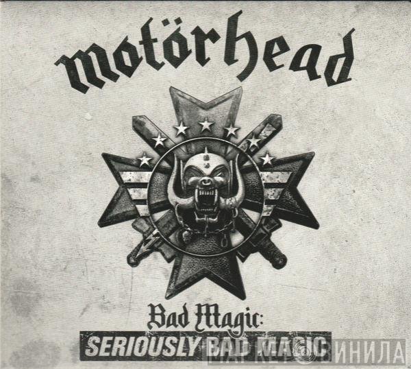 Motörhead - Bad Magic: Seriously Bad Magic