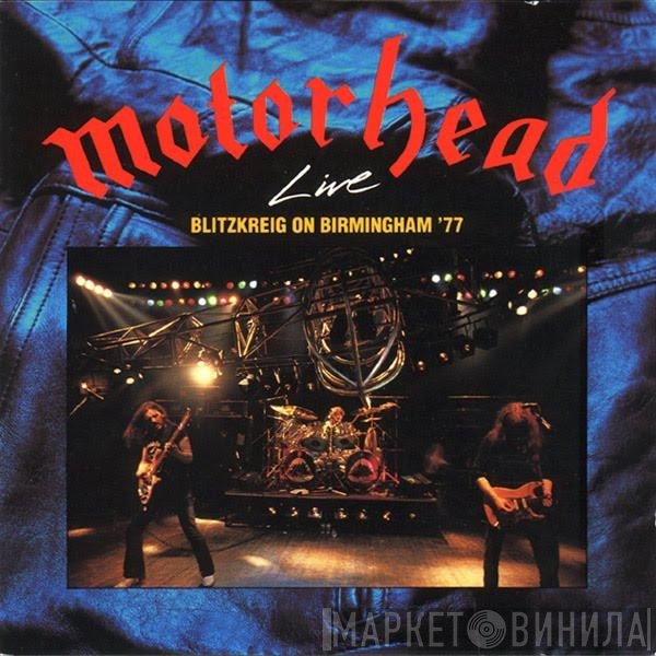 Motörhead - Blitzkrieg On Birmingham '77