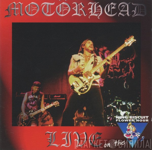 Motörhead - Live On The King Biscuit Flower Hour