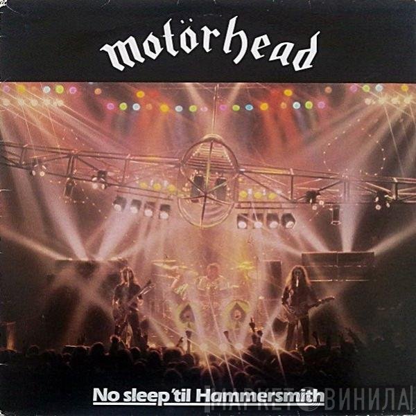 Motörhead - No Sleep 'Til Hammersmith