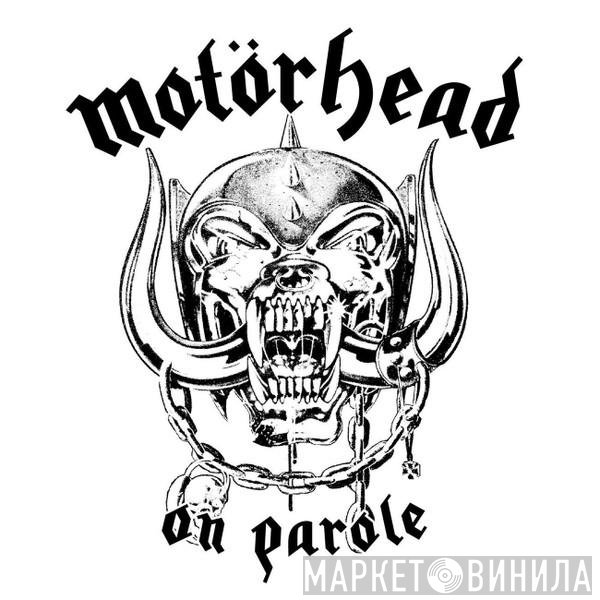 Motörhead - On Parole