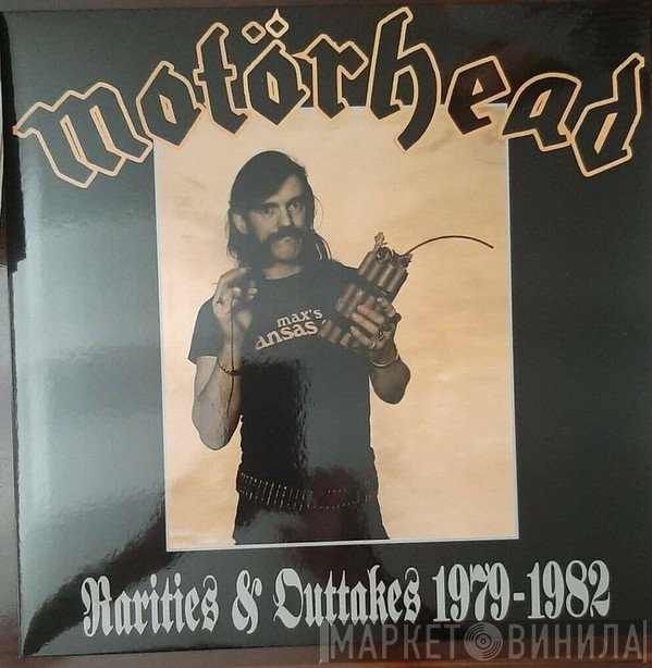 Motörhead  - Rarities & Outtakes 1979-1982