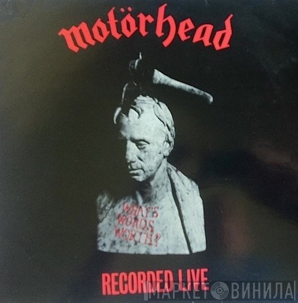 Motörhead - What's Words Worth? (Recorded Live)