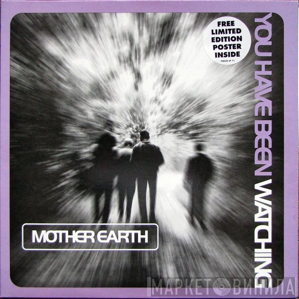 Mother Earth - You Have Been Watching