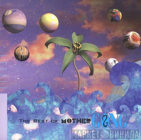 Mother Gong - The Best Of Mother Gong