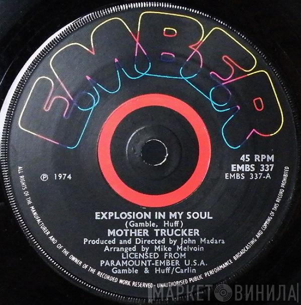 Mother Trucker - Explosion In My Soul / Big Mama
