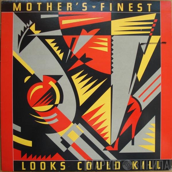 Mother's Finest - Looks Could Kill